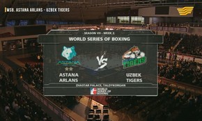 &laquo;Astana Arlans - Uzbek tigers&raquo; всемирная серия бокса