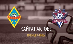 &laquo;Қайрат&raquo; - &laquo;Ақтөбе&raquo;. Тайм IІ